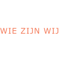 WIE ZIJN WIJ